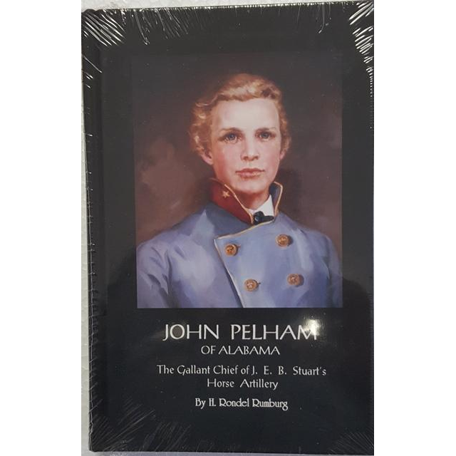 John Pelham of Alabama is the first full length biography in 45 years of JEB Stuart’s gallant Chief of Artillery